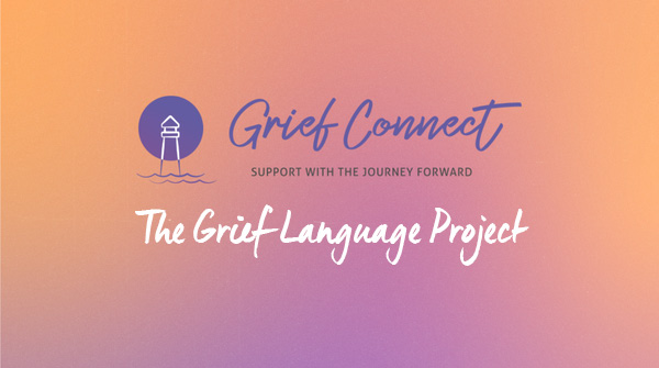 The Grief Language Project - HRCC